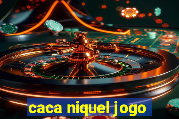 caca niquel jogo